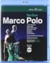 Tan Dun: Marco Polo - An Opera Within an Opera [Blu-ray]