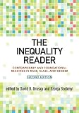 The Inequality Reader: Contemporary and Foundational Readings in Race, Class, and Gender