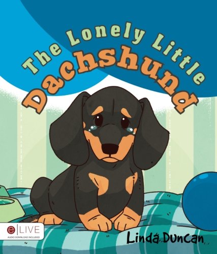 The Lonely Little Dachshund