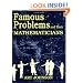Famous Problems and Their Mathematicians: