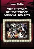 The History of Hollywood Musical Bio Pics