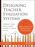 Designing teacher evaluation systems : new guidance from the Measures of Effective Teaching Project