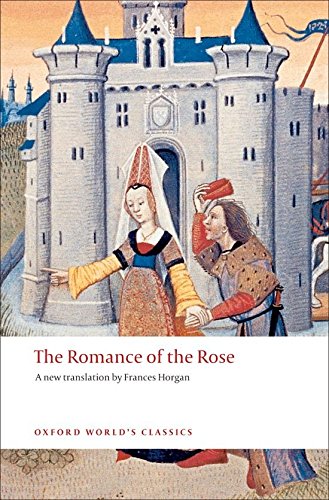 The romance of the rose (oxford world s classics)