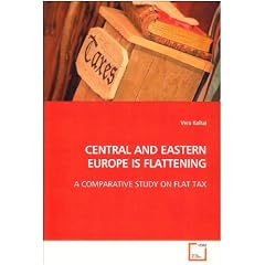 CENTRAL AND EASTERN EUROPE IS FLATTENING: A COMPARATIVE STUDY ON FLAT TAX