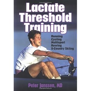 【クリックでお店のこの商品のページへ】Lactate Threshold Training： Peter， M.D. Janssen： 洋書