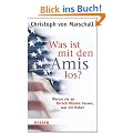 Was ist mit den Amis los?: Warum sie an Barack Obama hassen, was wir lieben