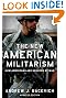 The New American Militarism: How Americans Are Seduced by War