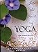 Into the Heart of Yoga: One Woman's Journey: A Memoir