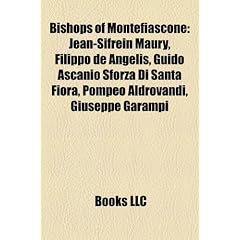 Bishops of Montefiascone: Jean-Sifrein Maury, Filippo de Angelis, Guido Ascanio Sforza Di Santa Fiora, Pompeo Aldrovandi, Giuseppe Garampi
