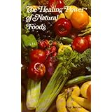 the healing power of natural foods