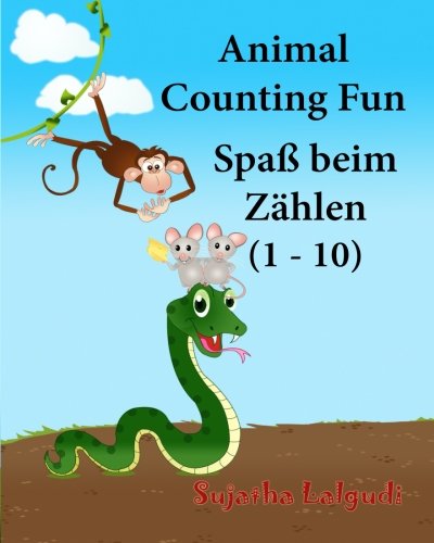 German baby book: Animal Counting Fun. Zahlen: Childrens German book. Children's Picture Book English-German (Bilingual Edition). German picture book. ... for children:) (Volume 2) (German Edition), by Sujatha Lalgudi