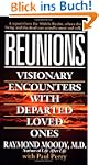 Reunions: Visionary Encounters with D...