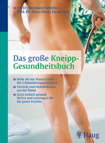 Das große Kneipp-Gesundheitsbuch: Mehr als nur 
