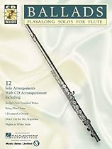 Ballads: Play-Alongs Solos for Flute (Instrumental Folio) Ballads: Play-Alongs Solos for Flute (Instrumental Folio)