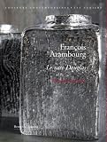 Fran�ois Azambourg - Le Vase Douglas, du bois au verre - Edition limit�e avec s�rigraphie