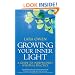Growing Your Inner Light: A Guide to Independent Spiritual Practice