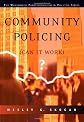 Community Policing: Can It Work? (The Wadsworth Professionalism in Policing Series)