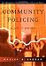 Community Policing: Can It Work? (Wadsworth Professionalism in Policing Series)