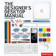 The Designer's Desktop Manual