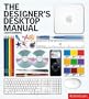 The Designer's Desktop Manual