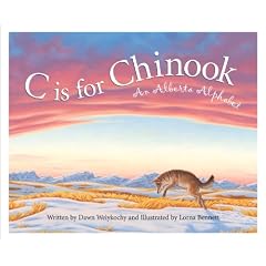 C is for Chinook: An Alberta Alphabet