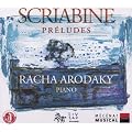Scriabine : Pr�ludes op. 2, 9, 11, 13, 15 � 17, 22, 27 / Etudes op. 2 et 8