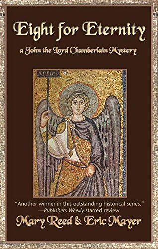 Eight for Eternity (John the Lord Chamberlain Mysteries)