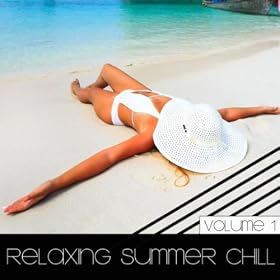 Relaxing Summer Chill, Vol. 1