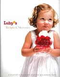 Luby's Recipes & Memories: A Collection of Our Favorite Dishes and Heartwarming Stories