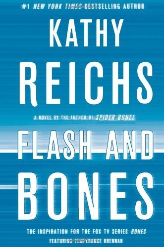 Flash and Bones by Reichs, Kathy (August 23, 2011) Hardcover