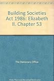 Building Societies Act 1986 : chapter 53
