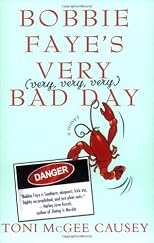 Bobbie Faye's Very (very, very, very) Bad Day