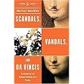 Scandals, Vandals, And Da Vincis (Paperback)