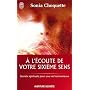 � l'�coute de votre sixi�me sens - Secrets spirtue&hellip de Sonia Choquette