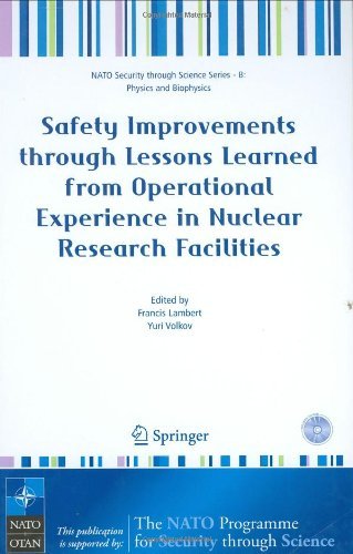 Safety Improvements through Lessons Learned from Operational Experience in Nuclear Research Facilities (Nato Security through Science Series B:)