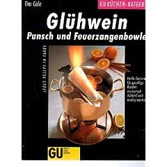 Gl�hwein, Punsch und Feuerzangenbowle