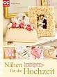 N�hen f�r die Hochzeit. Traumhafte Geschenke und Dekorationen f�r den sch�nsten Tag im Leben