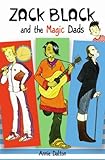 Zack Black and the magic dads