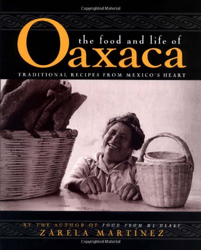 the food and life of oaxaca mexico