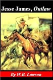 Jesse James, The Outlaw
