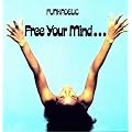 Free Your Mind... & Your Ass Will Follow [Vinilo]