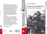 Soigner les schizophr�nes : Un devoir d'hospitalit�
