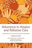 Volunteers in hospice and palliative care : a resource for voluntary service managers