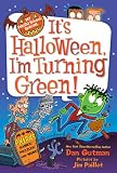 My Weird School Special: Its Halloween, Im Turning Green!
