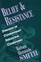 Belief and Resistance: Dynamics of Contemporary Intellectual Controversy