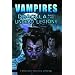 Vampires: Dracula And The Undead Legions (Moonstone Monsters Anthology)
