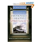 Emotionally Healthy Spirituality: Unleash the Power of Life in Christ by MR Peter Scazzero