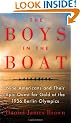 The Boys in the Boat: Nine Americans and Their Epic Quest for Gold at the 1936 Berlin Olympics