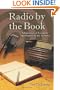Radio by the Book: Adaptations of Literature and Fiction on the Airwaves