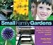 Small Family Gardens: A Step-by-step Guide to Creating Stylish Modern Spaces
